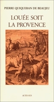 Louée soit la Provence !
