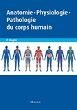 Anatomie, Physiologie, Pathologie Du Corps Humain