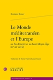 Le Monde méditerranéen et l'Europe