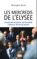 Les mercredis de l'Élysée - Conseil des ministres - De De Gaulle à Macron, 60 ans de secrets