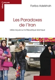 Les paradoxes de l'Iran - Idées reçues sur la République islamique