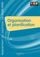Organisation et planification (A4), BTS AG PME-PMI, Livre de l'élève, éd. 2009