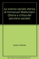 La scienza sociale storica di Immanuel Wallerstein