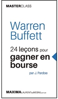 Warren Buffet - 2e éd. 24 Leçons Pour Gagner En Bourse