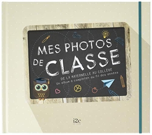 Mon grand album photo de classe - Babayaga - Éditions Eyrolles