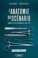 L'anatomie du scénario - Nouvelle édition