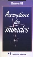 Accomplissez Des Miracles - Un Monde Différent - 10/08/1999