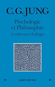Psychologie et philosophie - Conférences Zofingia (1896-1899) de Carl Gustav Jung