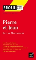 Profil - Maupassant (Guy de) Pierre et Jean: analyse littéraire de l'oeuvre