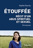 Étouffée - Récit d'un abus spirituel (Actualité Société) - Format Kindle - 12,99 €