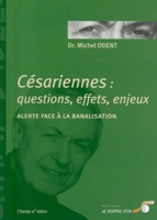 Césariennes - Questions, effets, enjeux