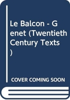 Le Balcon - Genet - Routledge - 07/10/1982