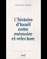 L'Histoire d'Israël entre mémoire et relecture