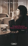 Les gens heureux lisent et boivent du café - Michel Lafon - 06/06/2013
