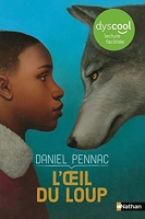 L'oeil du loup - dyscool - Daniel Pennac - Roman dès 7 ans - collection Dyscool