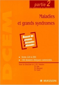 Maladies et grands syndromes - Partie 2 du programme de DCEM2-DCEM4 de Jean-Marie Antoine