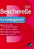 Bescherelle La conjugaison pour tous - Ouvrage de référence sur la conjugaison française - Hatier - 01/07/2012