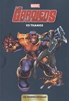 Marvel - Les Grandes Batailles 02 - Les Gardiens de la Galaxie Vs Thanos