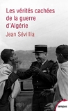 Les vérités cachées de la guerre d'Algérie - Perrin - 18/03/2021