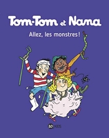 Tom-Tom et Nana, Tome 17 - Allez les monstres !