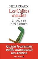 A l'ombre des sabres - Les califes maudits - volume 2 - Format Kindle - 9,99 €