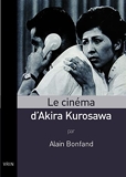 Le cinema d'Akira Kurosawa