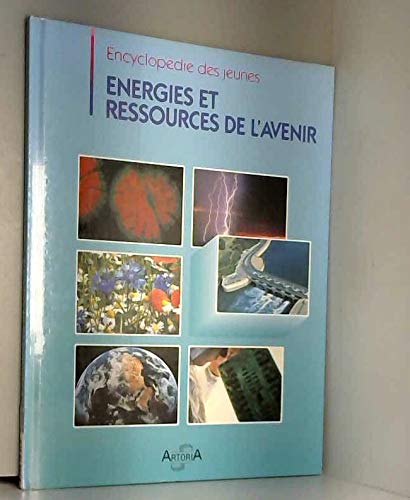 couverture de : Energies et ressources de l'avenir