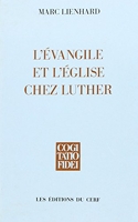 L'Evangile et l'Eglise chez Luther