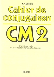 Cahier de conjugaison - CM2 d'Yves Cochais