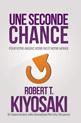 Une seconde chance de Robert T. Kiyosaki