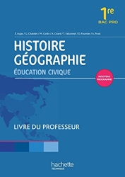 Histoire Géographie 1re Bac pro - Livre professeur consommable - Ed. 2014 d'Alain Prost