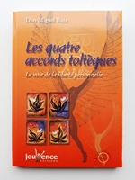 Les Quatre Accords Toltèques. La Voie De La liberté Personnelle - Jouvence Editions - 2003