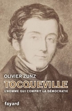 Tocqueville - L'homme qui comprit la démocratie