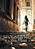 De la rue Saint-Denis à Jésus-Christ