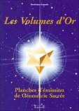 Les volumes d'or - Planches d'émission de géométrie sacrée