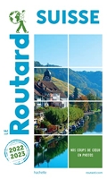 Guide du Routard Suisse 2022/23