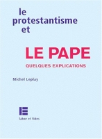 Le Protestantisme et le Pape