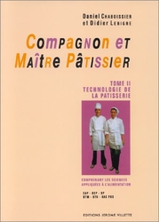Compagnon et maître pâtissier, tome 2 de Daniel Chaboissier