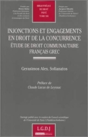 Injonctions et engagements en droit de la concurrence - Ouvrage Publié Avec Le Soutien Du Conseil Scientifique De L'Université De Paris (506)