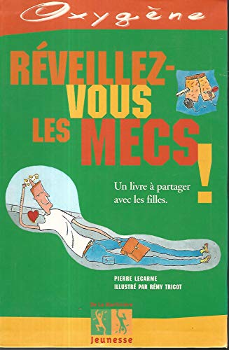couverture de : R&eacute;veillez vous les mecs !