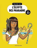Raconte-moi l'Égypte des pharaons en BD