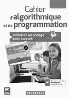 Cahier d'algorithmique et de programmation Cycle 3 (2017) - Livre du professeur - Initiation au codage avec Scratch