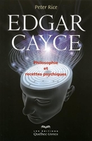 Edgar Cayce (NE) Philosophie et recettes psychiques