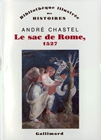 Le Sac de Rome, 1527 - Du premier maniérisme à la contre-Réforme