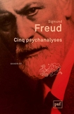 Cinq psychanalyses - PUF - 08/01/2014