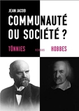  Communauté ou société.  - Tönnies versus Hobbes