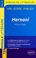 Hernani, Victor Hugo - BAC L 2019 - Épreuve de littérature