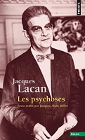 Les Psychoses, tome 3 - Séminaire Livre III (1955-1956)