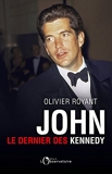 John, le dernier des Kennedy (EDITIONS DE L'O) - Format Kindle - 15,99 €