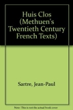 Huis Clos (Methuen's Twentieth Century French Texts) Sartre, Jean - Paul - Routledge - 01/12/1987